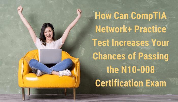 Comptia network+ n10-008 practice test